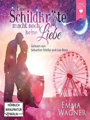 cover image of Eine Schildkröte macht noch keine Liebe (Ungekürzt)